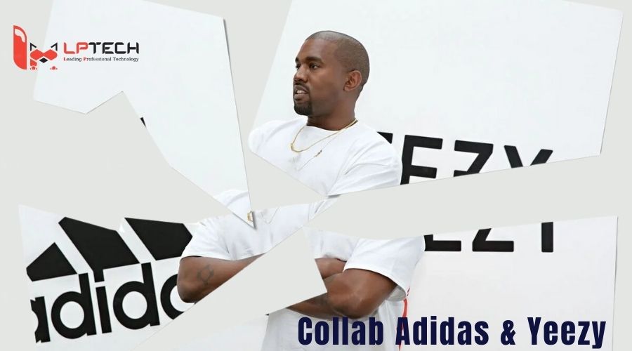thương vụ collab của Adidas và Yeezy