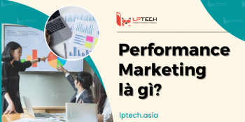 Performance marketing là gì? Cách triển khai đúng cho doanh nghiệp của bạn