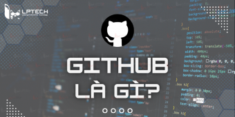 GitHub là gì? Hướng dẫn đăng ký và sử dụng Github miễn phí đầy đủ