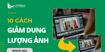 10 cách nén, giảm dung lượng ảnh online miễn phí 2024