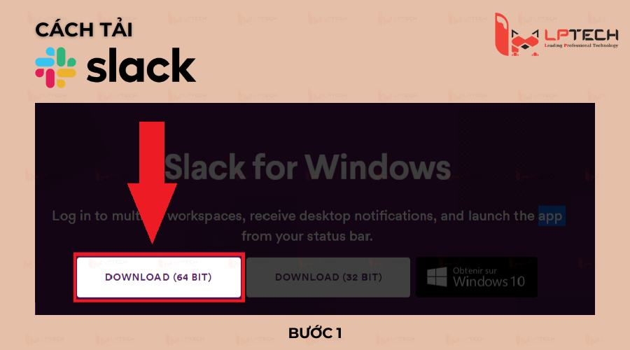 Bước 1: Truy cập vào link tải Slack trên website