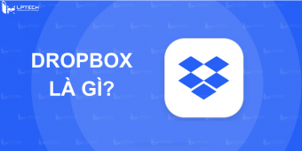 Dropbox là gì? Cách tải và sử dụng Dropbox trên máy tính miễn phí