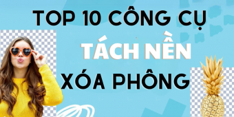 10+ Công cụ xóa nền, tách phông ảnh online miễn phí 2024