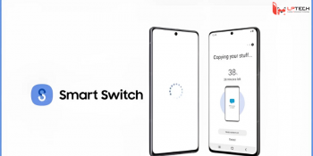 Smart Switch là gì? Ứng dụng sao lưu dữ liệu trên Android cực đơn giản