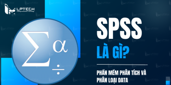 SPSS là gì? Chạy SPSS là gì? Phần mềm phân tích và phân loại data