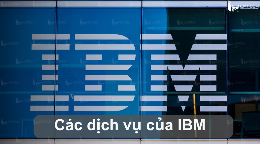 Các dịch vụ của IBM