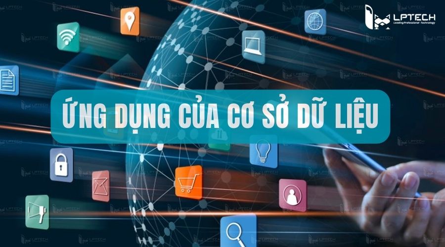 Cơ sở dữ liệu ứng dụng đa dạng trong nhiều lĩnh vực