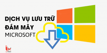 Dịch vụ lưu trữ đám mây của Microsoft là gì? Lợi ích và cách sử dụng
