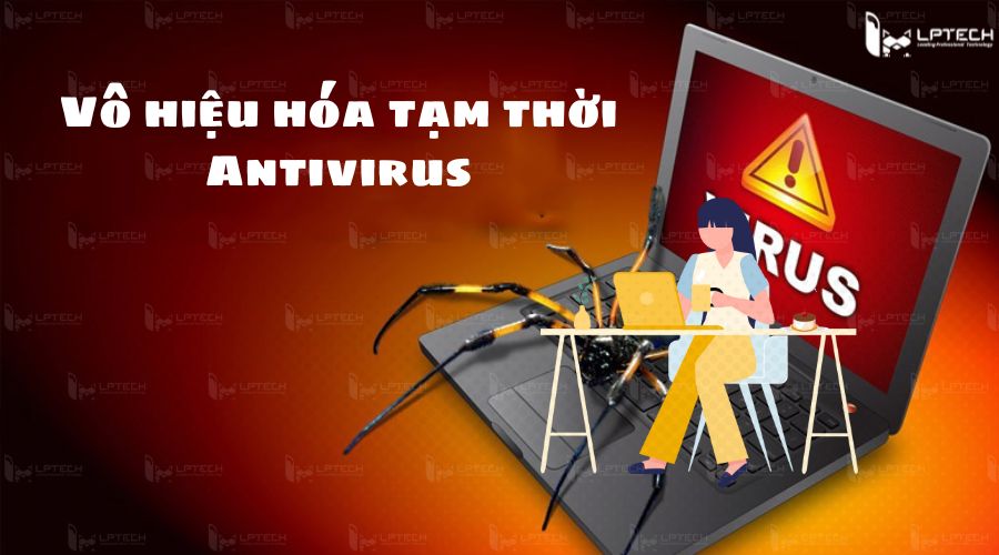 Tắt chương trình diệt virus