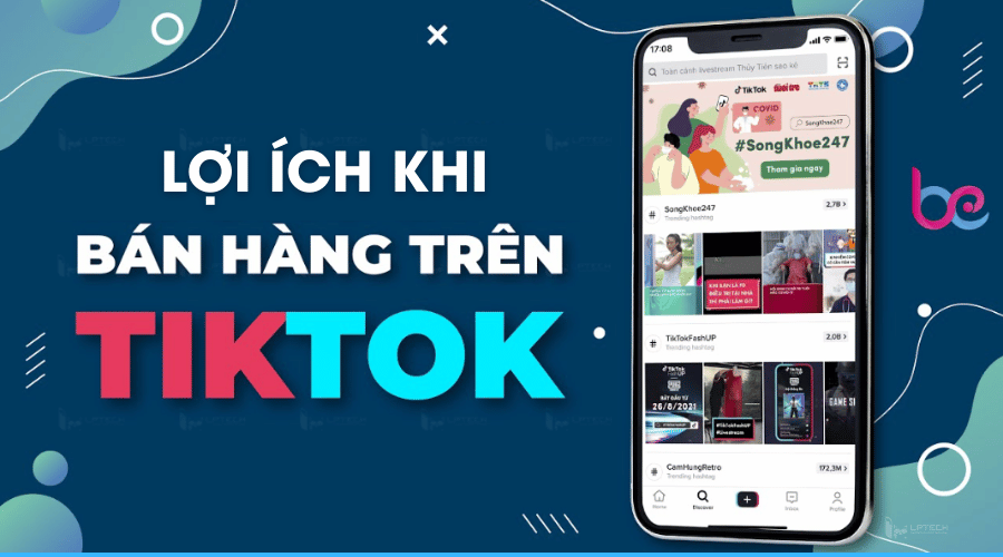 Lợi ích khi bán hàng trên Tiktok