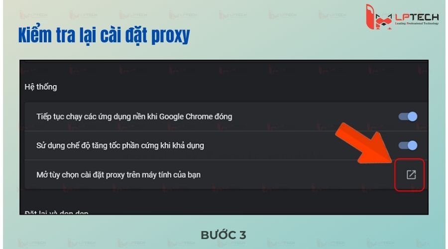 Kiểm tra lại cài đặt proxy (Bước 3)