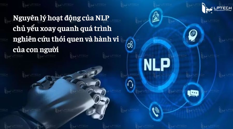 Nguyên lý hoạt động của NLP là gì?