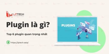Plugin là gì? Top 6 plugin quan trọng cho website Wordpress