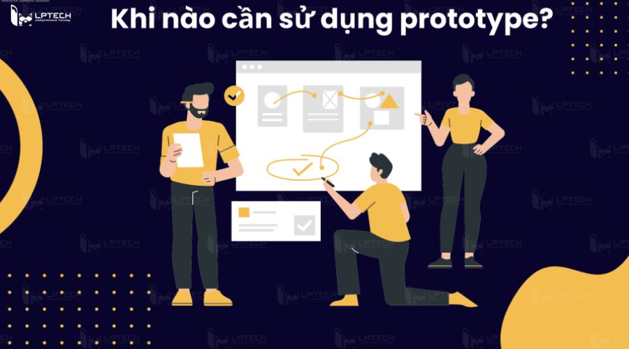 Khi nào cần sử dụng prototype?