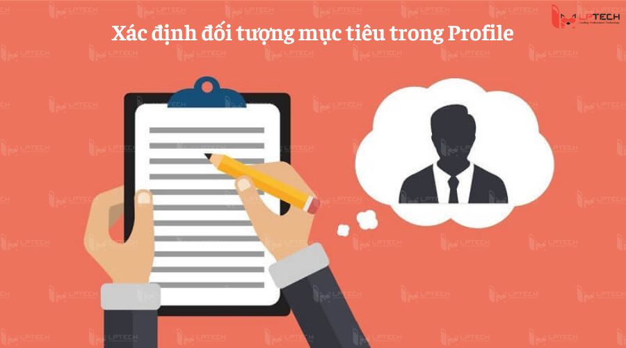 Xác định đối tượng mục tiêu trong Profile