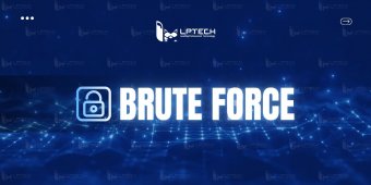 Tấn công brute-force là gì? Cách phòng chống tấn công vét cạn