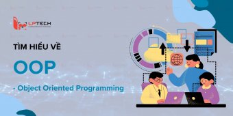 OOP là gì? Cẩm nang lập trình hướng đối tượng