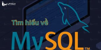 MySQL là gì? Ưu, nhược điểm và cơ chế hoạt động của MySQL