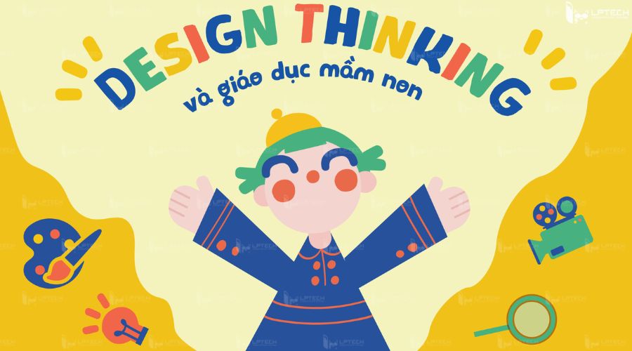 Design Thinking trong giáo dục