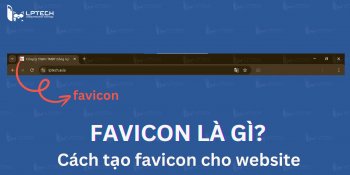 Favicon là gì? Cách tạo và thêm favicon vào website đơn giản