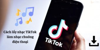 Cách lấy nhạc TikTok làm nhạc chuông điện thoại đơn giản 2025