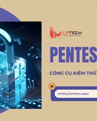 Pentest là gì? Tầm quan trọng của kiểm thử xâm nhập