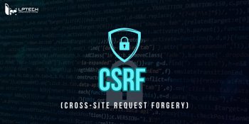 CSRF là gì? Tìm hiểu cách chống tấn công giả mạo chủ thể