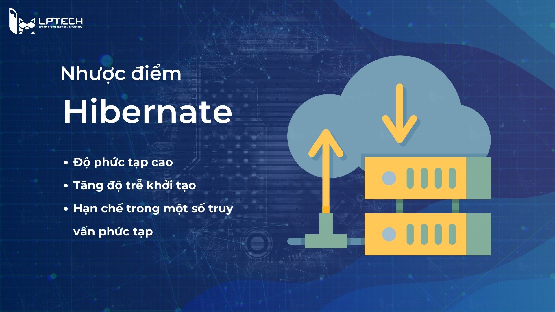 Nhược điểm của Hibernate