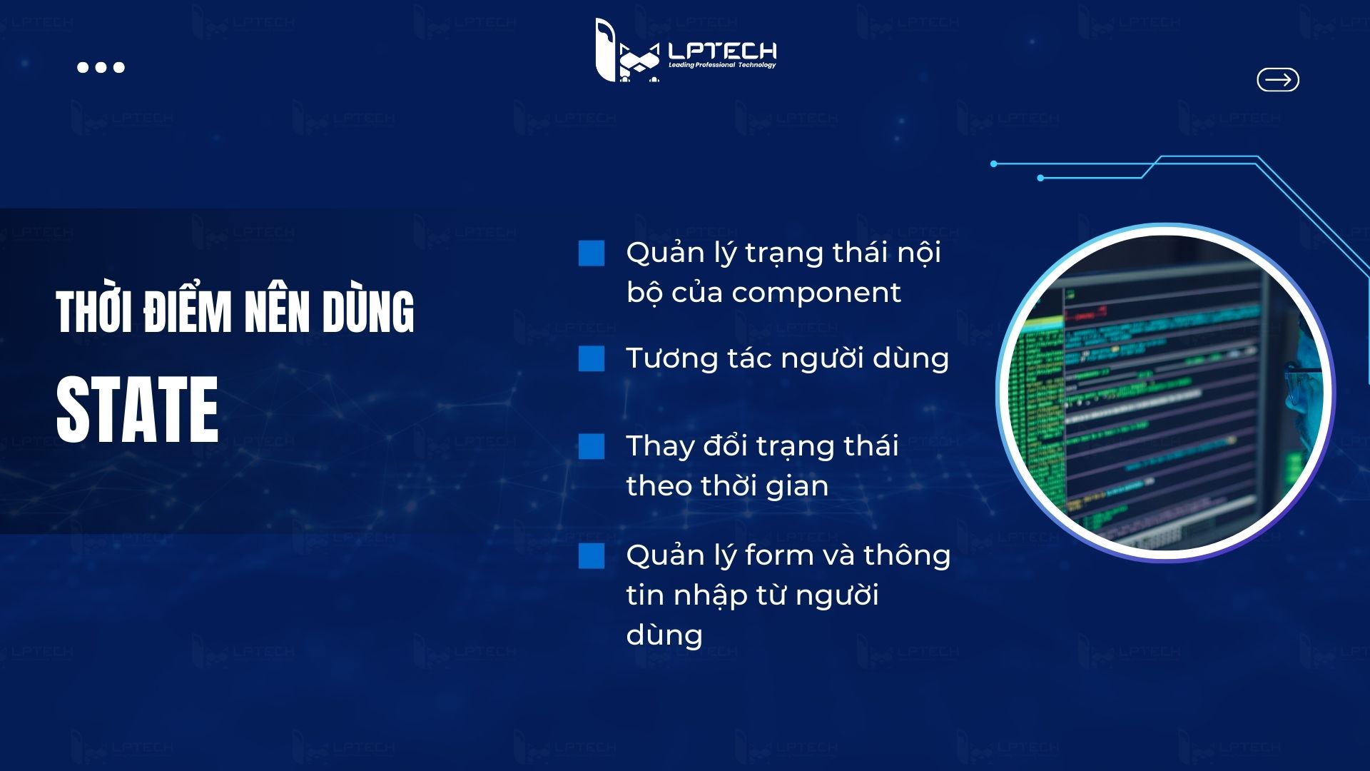 Thời điểm nên dùng state