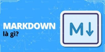 Markdown là gì? Tìm hiểu tất cả cách sử dụng markdown