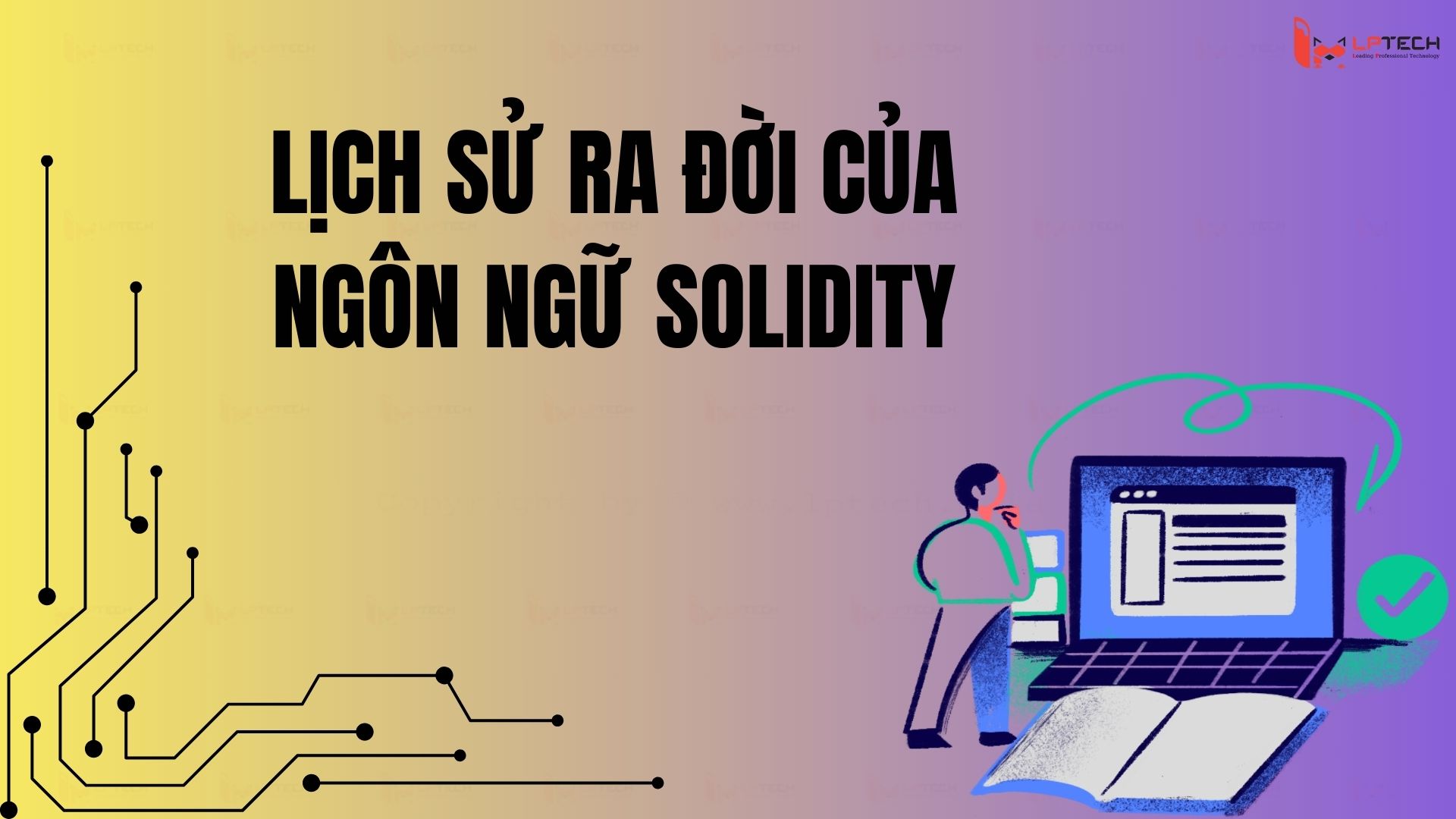 Lịch sử ra đời của ngôn ngữ Solidity