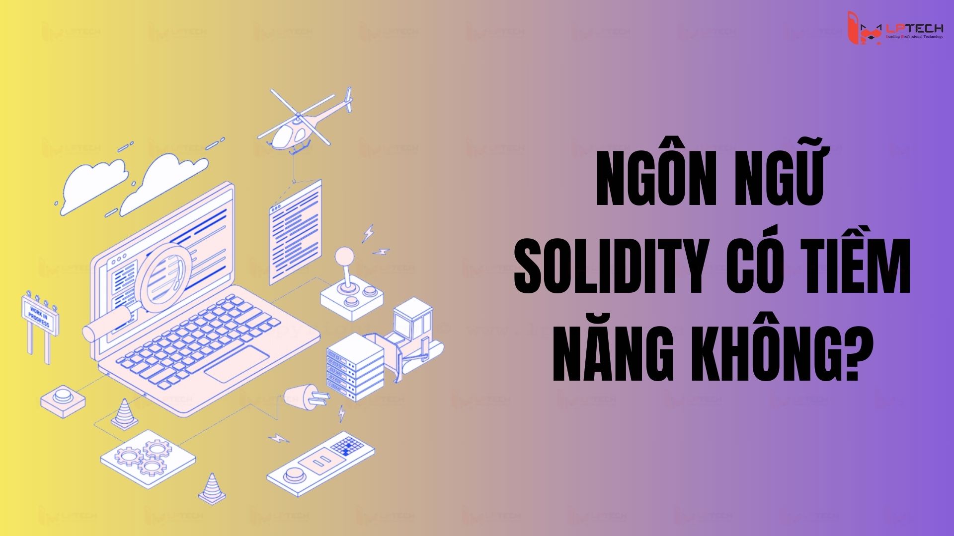 Ngôn ngữ Solidity có tiềm năng không?