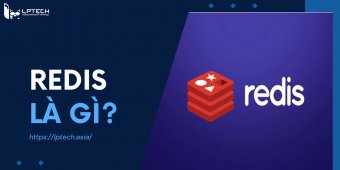 Redis là gì? Các đặc điểm và phân loại dữ liệu trong Redis