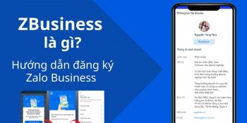 zBusiness là gì? Nâng cấp tài khoản Zalo kinh doanh miễn phí