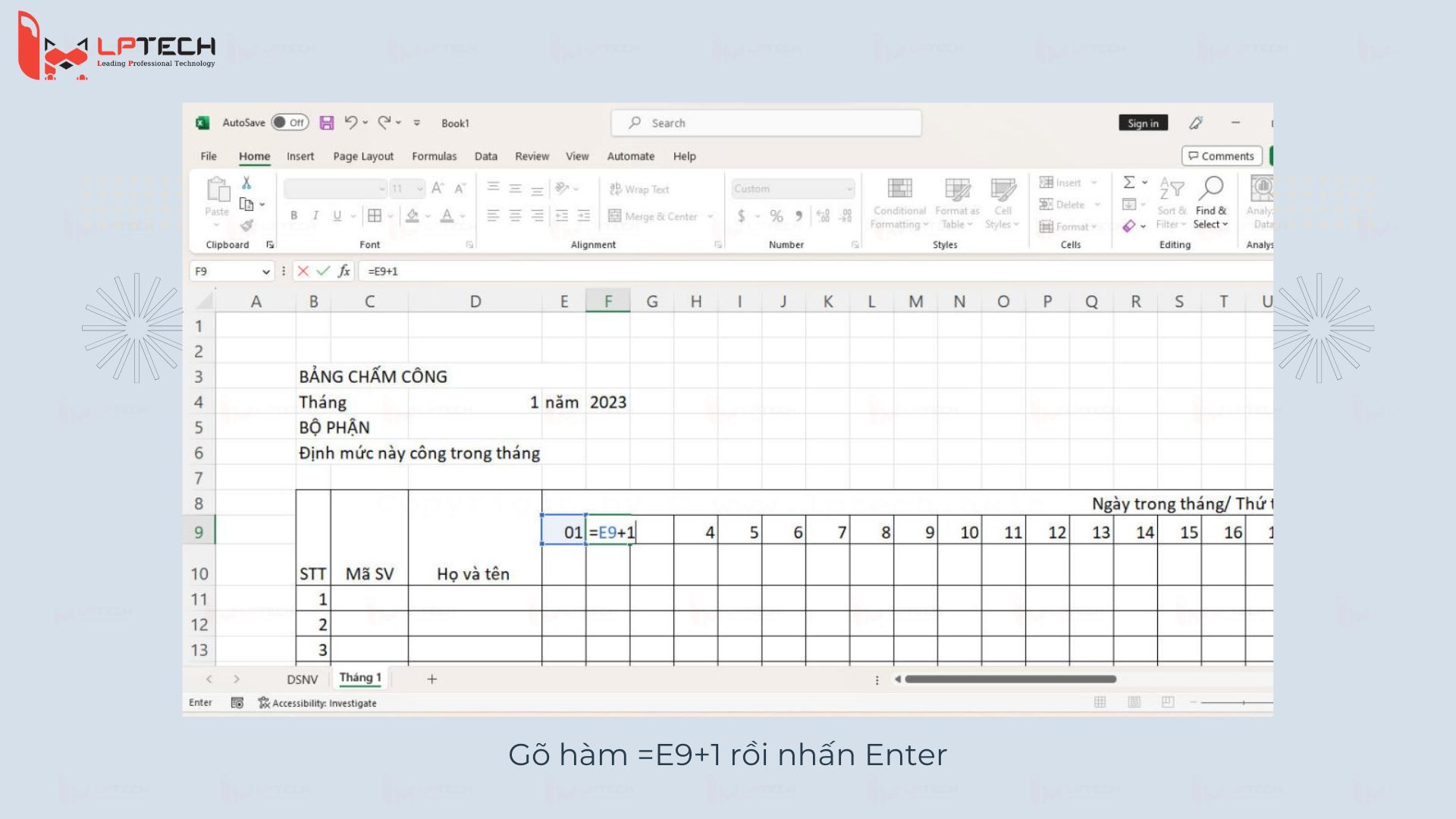 Gõ hàm =E9+1 rồi nhấn Enter