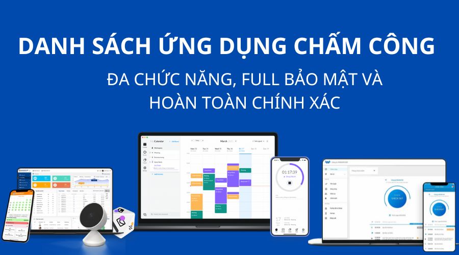 Tìm hiểu về các ứng dụng chấm công tốt nhất 2025