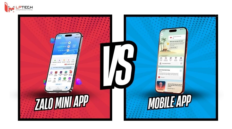 Zalo Mini App và Mobile App: Doanh nghiệp SME nên đầu tư vào đâu?