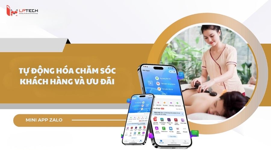 Tự động hóa chăm sóc khách hàng và ưu đãi