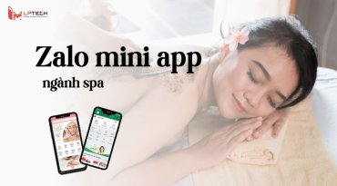 Zalo Mini App ngành Spa: Giải pháp chăm sóc khách hàng hiệu quả