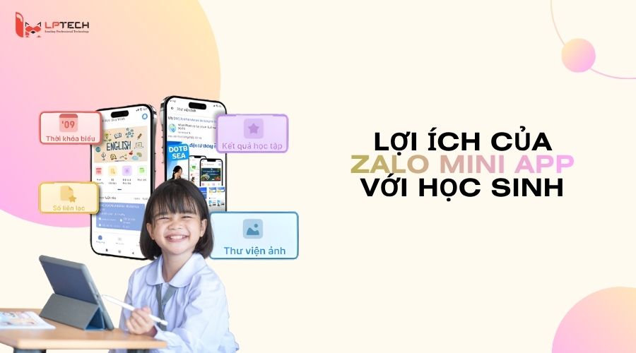 Lợi ích của zalo mini app với học sinh, sinh viên