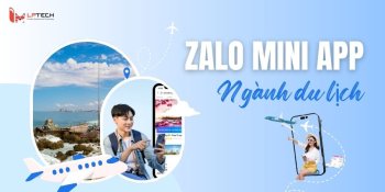 Zalo Mini App ngành du lịch: Giải pháp chuyển đổi số hiện đại