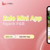 Zalo Mini App Ngành F&B: Nâng Tầm Lợi Thế Cạnh Tranh