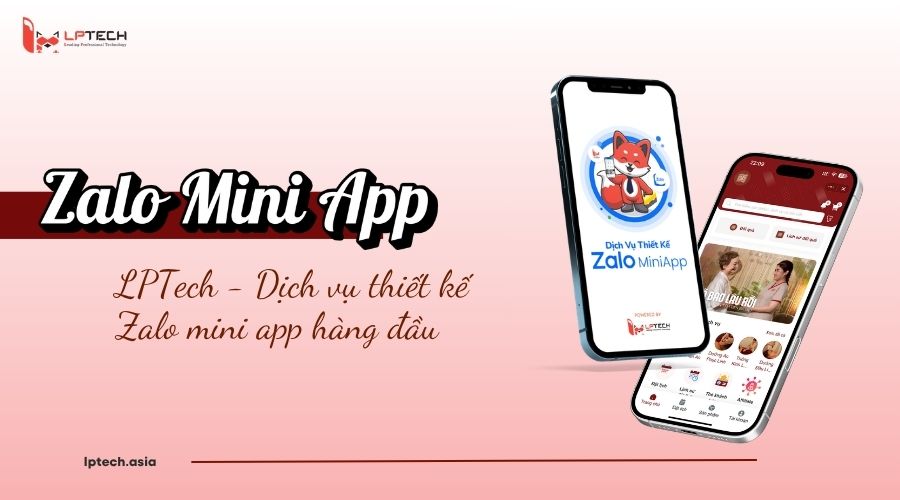 Dịch vụ thiết kế zalo mini app lptech