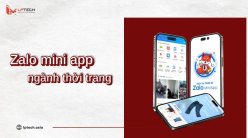 Zalo Mini App ngành thời trang: Tạo trải nghiệm mua sắm khác biệt