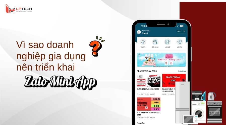Vì sao doanh nghiệp gia dụng nên triển khai Zalo mini app?