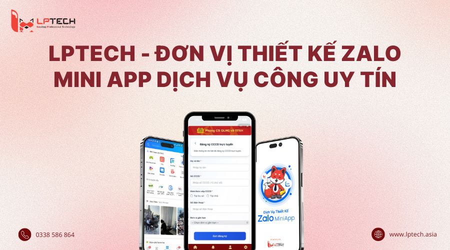 LPTech - Đơn vị thiết kế Zalo Mini App dịch vụ công uy tín